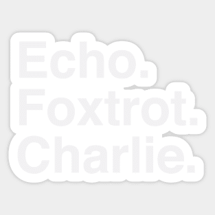 Echo Foxtrot Charlie Sticker